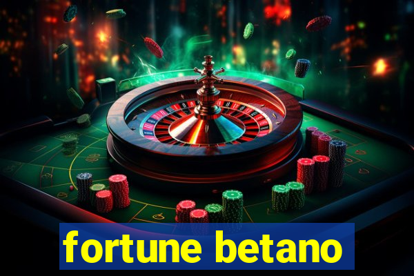 fortune betano